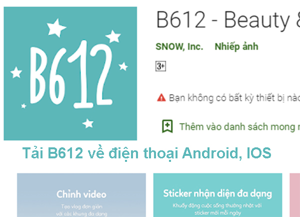 Tải B612 - Ứng Dụng Chụp Ảnh Đẹp Miễn Phí Về Máy Android, IOS 